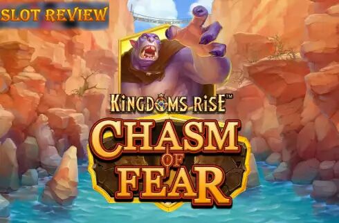 Kingdoms Rise Chasm of Fear Slot Review